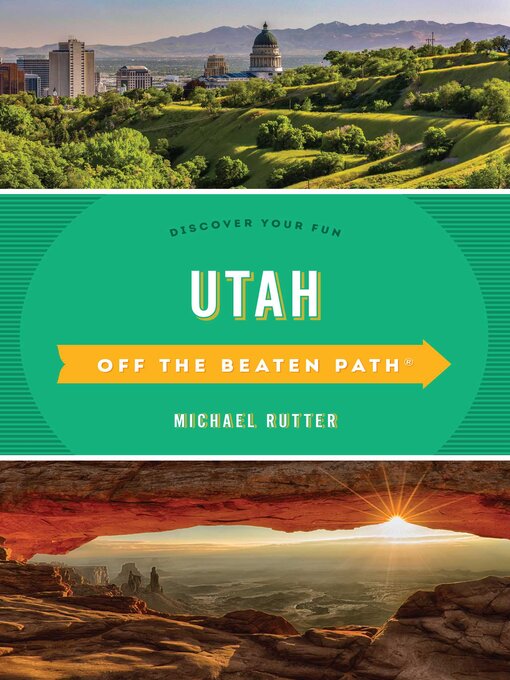 Title details for Utah Off the Beaten Path by Michael Rutter - Wait list